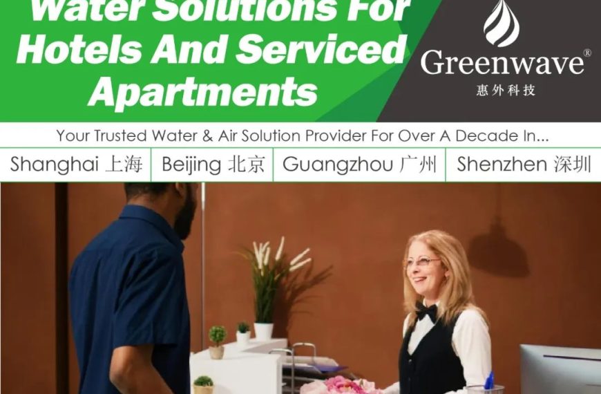 Water Solutions For Hotels And Serviced Apartments┃酒店、服务式公寓净水方案