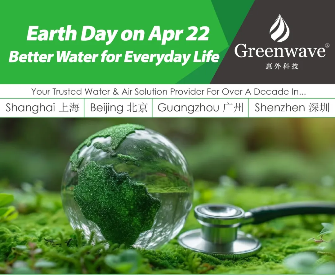 Earth Day on Apr 22|Better Water for Everyday Life
